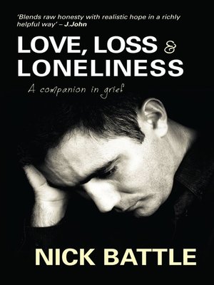 cover image of Love, Loss & Loneliness
